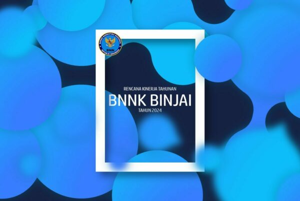 RENCANA KINERJA TAHUNAN BNN KOTA BINJAI